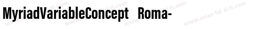 MyriadVariableConcept Roma字体转换